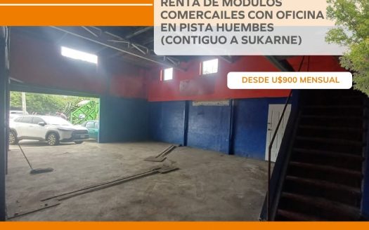 RENTA DE MÓDULOS COMERCAILES CON OFICINA EN PISTA HUEMBE (CONTIGUO A SUKARNE)